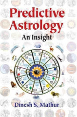 Buy Pedictive Astrology: An Insight [Paperback] [Dec 04, 2001] Mathur, D.S. online for USD 26.68 at alldesineeds