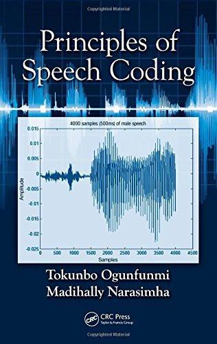 Principles of Speech Coding [Hardcover] [Apr 29, 2010] Ogunfunmi, Tokunbo and]
