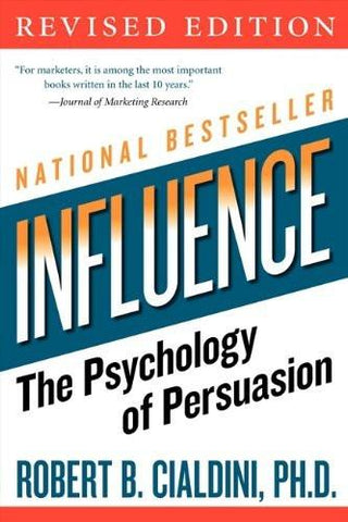 influence: The Psychology of Persuasion [Paperback] [Dec 26, 2006] Cialdini]