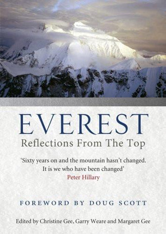 Everest: Reflections from the Top [Paperback] [Sep 09, 2013] Gee, Christine;]