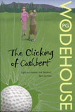 The Clicking of Cuthbert [Jun 03, 2008] Wodehouse, P.G.]