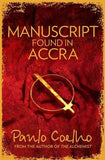 Manuscript Found in Accra [Paperback] [Jan 16, 2014] Coelho, Paulo] Additional Details<br>
------------------------------



Package quantity: 1

 [[ISBN:0007520611]] [[Format:Paperback]] [[Condition:Brand New]] [[Author:Coelho, Paulo]] [[ISBN-10:0007520611]] [[binding:Paperback]] [[manufacturer:HarperCollins Publishers]] [[publication_date:2014-01-16]] [[brand:HarperCollins Publishers]] [[ean:9780007520619]] for USD 18.09