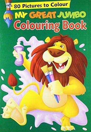 My Great Jumbo Colouring Book: 80 Big Pictures to Colour [Apr 19, 2010] B Jai]