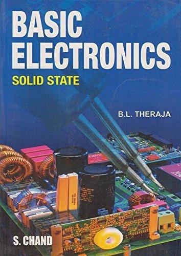 Basic Electronics: Solid State [Paperback] [Dec 01, 2006] Theraja, B.L.] [[ISBN:812192555X]] [[Format:Paperback]] [[Condition:Brand New]] [[Author:Theraja, B.L.]] [[ISBN-10:812192555X]] [[binding:Paperback]] [[manufacturer:S Chand &amp; Co Ltd]] [[publication_date:2006-12-01]] [[brand:S Chand &amp; Co Ltd]] [[ean:9788121925556]] for USD 42.71