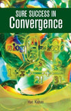 Sure Success in Convergence [Paperback] [Jan 01, 2005] Hari Kishan] [[Condition:New]] [[ISBN:8126905727]] [[author:Hari Kishan]] [[binding:Paperback]] [[format:Paperback]] [[manufacturer:Atlantic]] [[package_quantity:5]] [[publication_date:2005-01-01]] [[brand:Atlantic]] [[ean:9788126905720]] [[ISBN-10:8126905727]] for USD 15.34