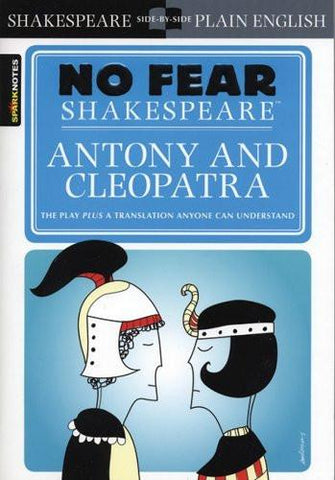 Antony and Cleopatra (No Fear Shakespeare) [Paperback] [Sep 11, 2006] SparkNotes]