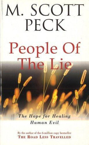 People of the Lie: Hope for Healing Human Evil (New-age) [Paperback] [Jan 01,]