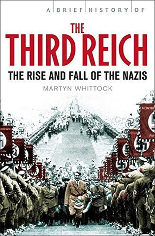 Buy Brief History of the Third Reich: The Rise and Fall of the Nazis [Paperback] online for USD 23.09 at alldesineeds