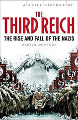 Buy Brief History of the Third Reich: The Rise and Fall of the Nazis [Paperback] online for USD 23.09 at alldesineeds