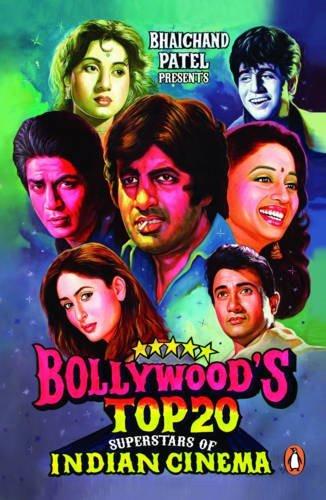 Bollywood's Top 20: Superstars of Indian Cinema [Jan 01, 2016] Patel, Bhaichand]