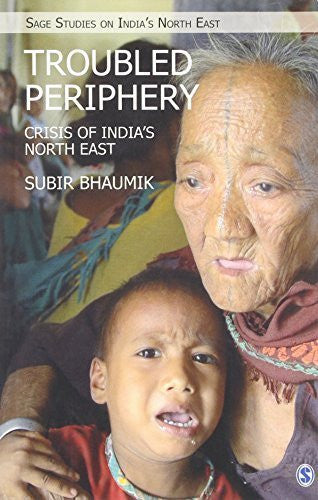 Buy Troubled Periphery: The Crisis of India's North East [Mar 17, 2015] Bhaumik, online for USD 21.67 at alldesineeds