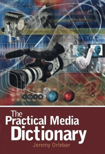 The Practical Media Dictionary [Jun 27, 2003] Orlebar, Jeremy] [[Condition:New]] [[ISBN:0340809043]] [[author:Orlebar, Jeremy]] [[binding:Paperback]] [[format:Paperback]] [[edition:1]] [[manufacturer:Bloomsbury Academic]] [[number_of_pages:288]] [[package_quantity:5]] [[publication_date:2003-06-27]] [[release_date:2003-06-27]] [[brand:Bloomsbury Academic]] [[ean:9780340809044]] [[ISBN-10:0340809043]] for USD 22.84