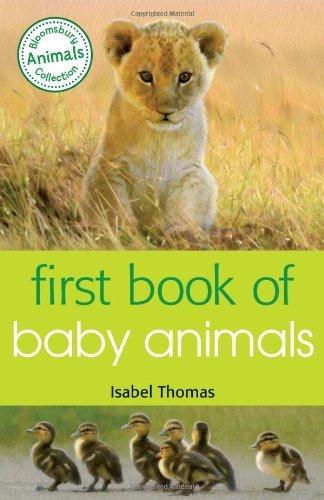 The Bloomsbury Animal Collection First Book of Baby Animals [Jul 29, 2014] Th] [[ISBN:1472904001]] [[Format:Paperback]] [[Condition:Brand New]] [[Author:Thomas, Isabel]] [[ISBN-10:1472904001]] [[binding:Paperback]] [[manufacturer:A &amp; C Black (Childrens books)]] [[number_of_pages:48]] [[publication_date:2014-06-05]] [[brand:A &amp; C Black (Childrens books)]] [[mpn:Full colour throughout]] [[ean:9781472904003]] for USD 14.15