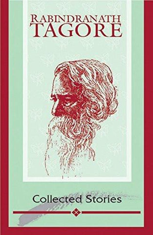 Collected Stories [Paperback] [May 01, 2012] Tagore, Rabindranath]