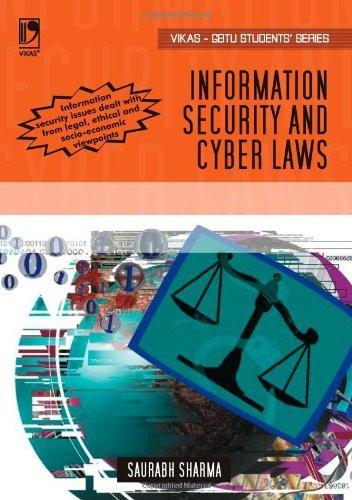 INFORMATION SECURITY AND CYBER LAWS - GBTU [Paperback] SAURABH SHARMA] [[ISBN:8125942653]] [[Format:Paperback]] [[Condition:Brand New]] [[Author:Sharma, Saurabh]] [[ISBN-10:8125942653]] [[binding:Paperback]] [[manufacturer:Vikas Publishing House Pvt Ltd]] [[number_of_pages:224]] [[publication_date:2010-11-01]] [[brand:Vikas Publishing House Pvt Ltd]] [[ean:9788125942658]] for USD 17.62