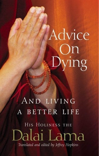 Buy Advice on Dying: And Living a Better Life [Paperback] [May 06, 2004] Dalai online for USD 17.96 at alldesineeds
