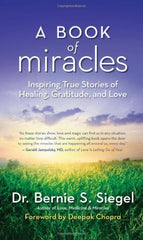 Buy A Book of Miracles: Inspiring True Stories of Healing, Gratitude, and Love online for USD 21.66 at alldesineeds