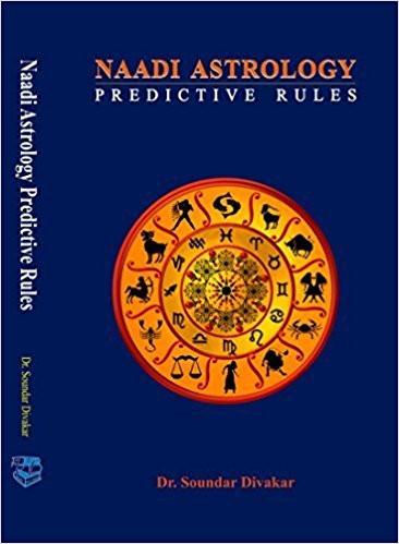 Naadi Astrology: Predictive Rules Paperback  2015 by Dr Soundar Divakar ISBN10: 9380820909  ISBN13: 9789380820903 for USD 17.99