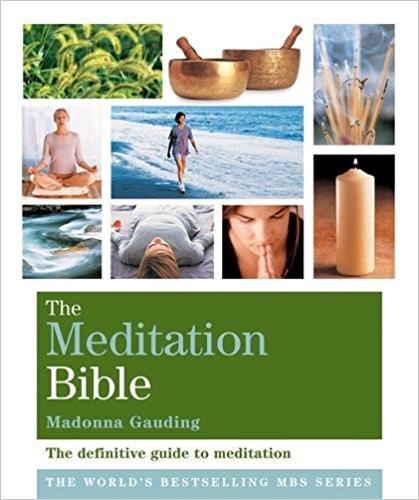 The Meditation Bible: Godsfield Bibles (The Godsfield Bible Series) Paperback – 6 Jul 2009
by Madonna Gauding  (Author) ISBN10: 1841813664 ISBN13: 9781841813660 for USD 32.58