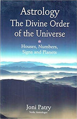 Astrology The Divine Order of the Universe Paperback  2014by joni Patry (Author) ISBN13: 9788192967929 ISBN10: 8192967921 for USD 20.55