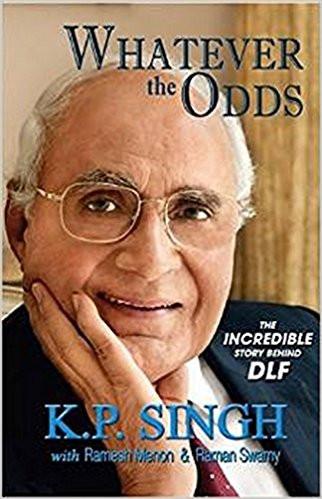 Whatever the Odds The Incredible story behind DLF Paperback  25 May 2015
by K.P. Singh  (Author) ISBN13: 9789351160373 ISBN10: 9351160378 for USD 22.83