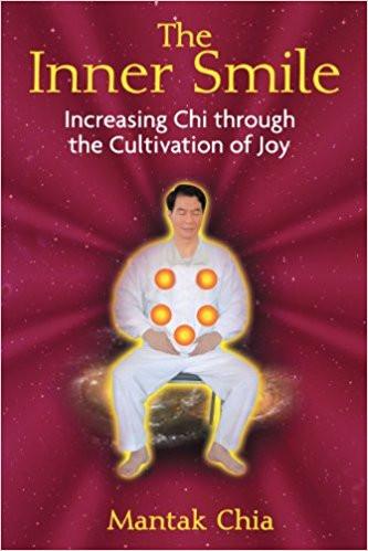 The Inner Smile: Increasing Chi through the Cultivation of Joy Paperback – 12 Aug 2008
by Mantak Chia  (Author) ISBN10: 1594771553 ISBN13: 9781594771552 for USD 14.95