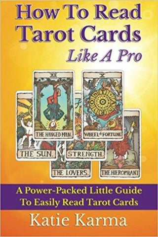How to Read Tarot Cards Like a Pro: A Power-packed Little Guide to Easily Read Tarot Cards Paperback ?Çô Import, Jun 2015
by Katie Karma (Author)