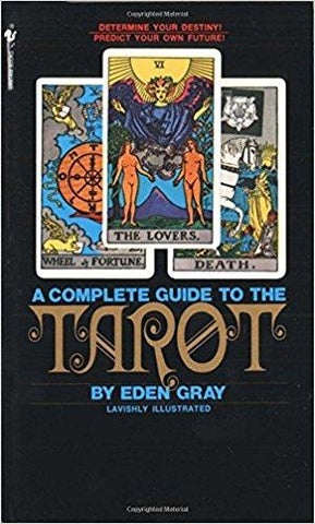 The Complete Guide to the Tarot: Determine Your Destiny! Predict Your Own Future! Mass Market Paperback ?Çô 1 Dec 1982
by Eden Gray  (Author)