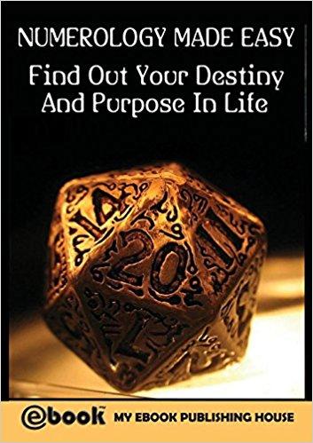 Numerology Made Easy: Find Out Your Destiny and Purpose in Life Paperback – 22 Nov 2016
by My Ebook Publishing House  (Author)