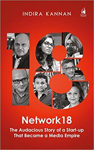 Network18: The Audacious Story of a Start-up That Became a Media Empire Paperback  17 Apr 2017
by Indira Kannan (Author) ISBN13: 9781434289698 ISBN10: 143428969 for USD 23.89