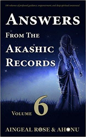 Answers from the Akashic Records - Vol 6: Practical Spirituality for a Changing World: Volume 6 Paperback ?Çô Import, 11 Jan 2017
by Aingeal Rose O'Grady (Author), Ahonu (Author)