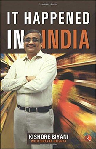 It Happened in India Paperback  1 Apr 2007
by Kishore Biyani  (Author) ISBN13: 9788129111371 ISBN10: 8129111373 for USD 15.37