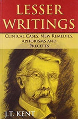 Lesser Writings: Clinical Cases, New Remedies, Aphorisms & Precepts Paperback