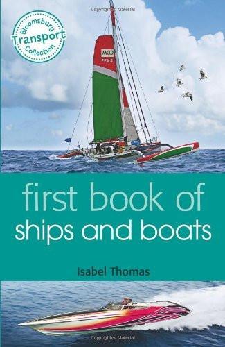 First Book of Ships and Boats [Paperback] [Feb 18, 2014] Thomas, Isabel]