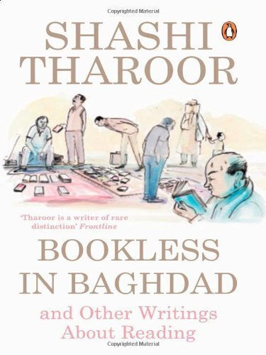 Buy [(Bookless in Baghdad: Reflections on Writing and Writers)] [Author: Shashi online for USD 16.07 at alldesineeds