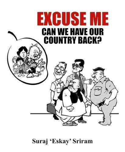 Excuse Me Can We Have Our Country Back? [May 02, 2014] Sriram, Suraj 'Eskay'] [[ISBN:9381523940]] [[Format:Paperback]] [[Condition:Brand New]] [[Author:Sriram, Suraj 'Eskay']] [[ISBN-10:9381523940]] [[binding:Paperback]] [[manufacturer:Niyogi Books]] [[number_of_pages:184]] [[publication_date:2014-05-02]] [[brand:Niyogi Books]] [[ean:9789381523940]] for USD 22.31
