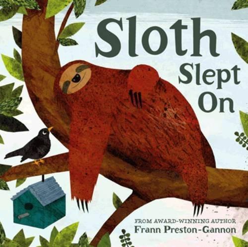 Sloth Slept on [Jul 14, 2016] Preston-Gannon, Frann] [[ISBN:1843653044]] [[Format:Paperback]] [[Condition:Brand New]] [[Author:Preston-Gannon, Frann]] [[ISBN-10:1843653044]] [[binding:Paperback]] [[manufacturer:Pavilion Children's Books]] [[number_of_pages:32]] [[package_quantity:11]] [[publication_date:2016-07-14]] [[brand:Pavilion Children's Books]] [[ean:9781843653042]] for USD 17.28