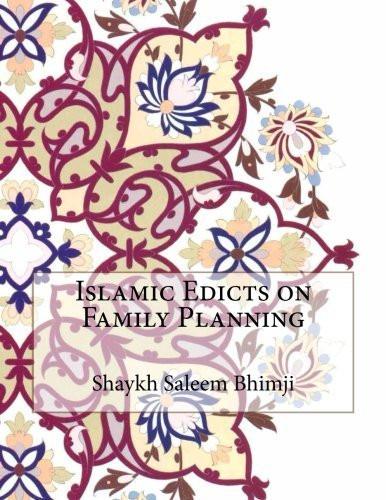 Islamic Edicts on Family Planning [Paperback] [Nov 17, 2015] Bhimji, Shaykh S] [[ISBN:151934631X]] [[Format:Paperback]] [[Condition:Brand New]] [[Author:Bhimji, Shaykh Saleem]] [[ISBN-10:151934631X]] [[binding:Paperback]] [[manufacturer:CreateSpace Independent Publishing Platform]] [[number_of_pages:44]] [[publication_date:2015-11-17]] [[brand:CreateSpace Independent Publishing Platform]] [[mpn:black &amp; white illustrations]] [[ean:9781519346315]] for USD 22.88