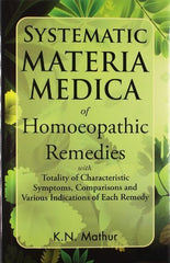 Buy Systematic Materia Medica of Homoeopathic Remedies [Jan 01, 2003] Mathur, K. N. online for USD 33.75 at alldesineeds