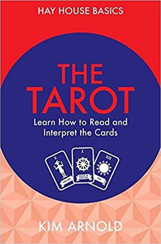 The Tarot: Learn How to Read and Interpret the Cards Paperback ?Çô 30 Sep 2016
by Kim Arnold  (Author)