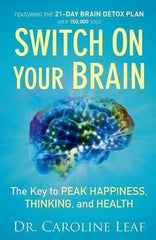 Buy Switch On Your Brain [Paperback] [Jul 01, 2015] Leaf, Dr. Caroline online for USD 26.06 at alldesineeds