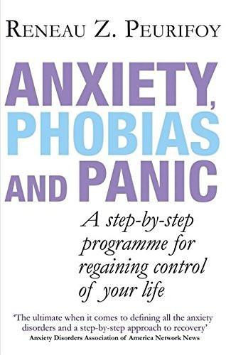 Anxiety Phobias & Panic [Paperback] [Jan 21, 2010] Reneau Z Peurifoy]