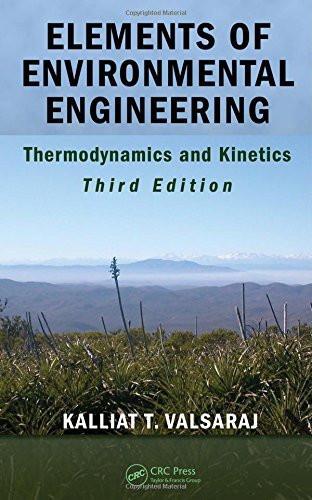 Elements of Environmental Engineering: Thermodynamics and Kinetics