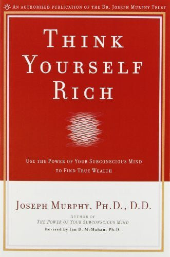 Buy Think Yourself Rich: Use the Power of Your Subconscious Mind to Find True Wealth online for USD 21.57 at alldesineeds