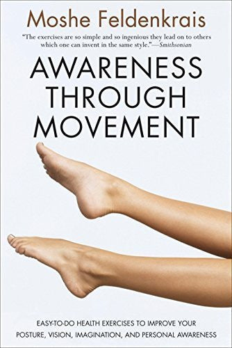 Buy Awareness Through Movement: Easy-to-Do Health Exercises to Improve Your Posture online for USD 26.97 at alldesineeds