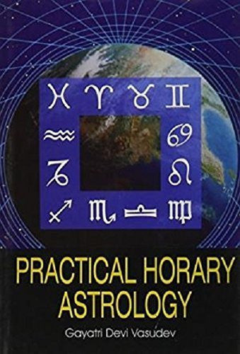 Buy Practical Horary Astrology [Jan 01, 2009] Vasudev, G.D. online for USD 13.88 at alldesineeds