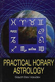 Practical Horary Astrology [Jan 01, 2009] Vasudev, G.D.]