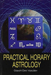 Practical Horary Astrology [Jan 01, 2009] Vasudev, G.D. - alldesineeds
