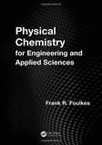 Physical Chemistry for Engineering and Applied Sciences [Hardcover]