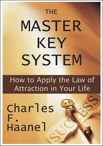 The Master Key System [Jun 15, 2000] Haanel, Charles F.]
